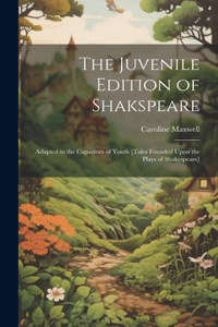 Juvenile Edition of Shakspeare
