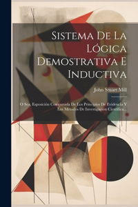 Sistema De La Lógica Demostrativa E Inductiva