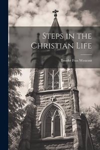 Steps in the Christian Life