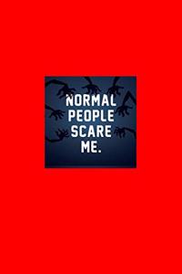 Normal People Scare Me