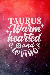 Taurus Warm Hearted And Loving