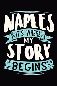 Naples It's where my story begins