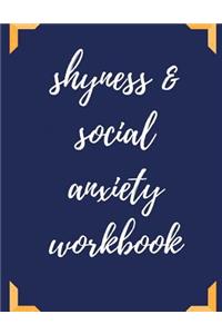 Shyness and Social Anxiety Workbook