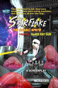 Starflake fires the Glass Ray Gun-Screenplay