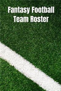 Fantasy Football Team Roster