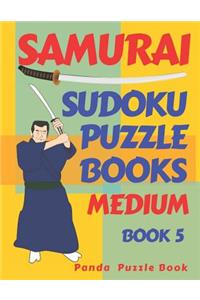 Samurai Sudoku Puzzle Books Medium - Book 5: Sudoku Variations Puzzle Books - Brain Games For Adults