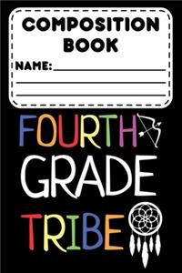 Composition Book Fourth Grade Tribe