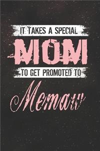 It Takes A Special Mom To Get Promoted To Memaw