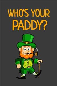 Who's Your Paddy?