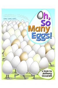 Oh, So Many Eggs!