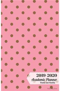 2019-2020 Academic Planner Weekly and Monthly Pink Polka Dots