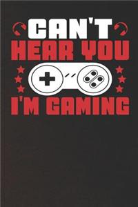 Cant't Hear You I'm Gaming