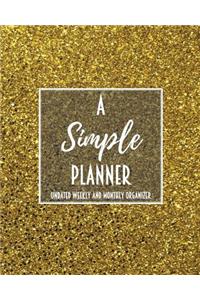 A Simple Planner Undated Weekly and Monthly Organizer
