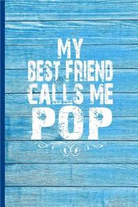 My Best Friend Calls Me Pop