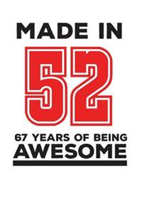 Made In 52 67 Years Of Being Awesome