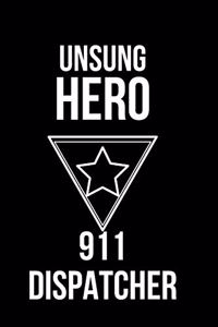 Unsung Hero 911 Dispatcher