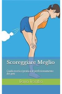 Scoreggiare Meglio