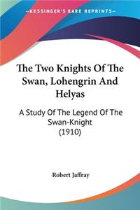 Two Knights Of The Swan, Lohengrin And Helyas