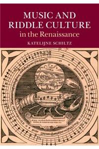 Music and Riddle Culture in the Renaissance