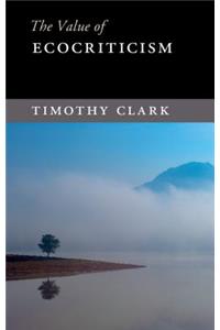 The Value of Ecocriticism