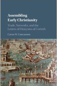 Assembling Early Christianity