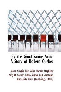 By the Good Sainte Anne