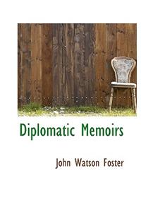 Diplomatic Memoirs