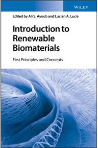 Introduction to Renewable Biomaterials