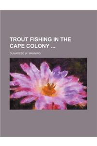 Trout Fishing in the Cape Colony