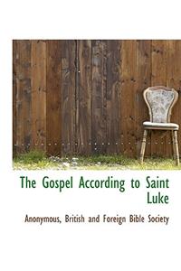 The Gospel According to Saint Luke