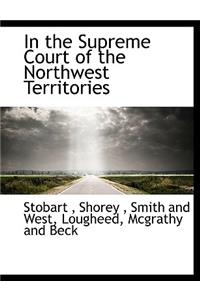 In the Supreme Court of the Northwest Territories