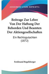 Beitrage Zur Lehre Von Der Haftung Der Behorden Und Beamten Der Aktiengesellschaften