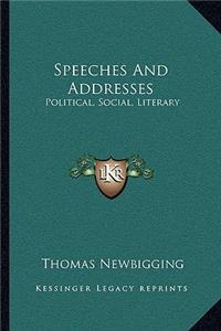 Speeches and Addresses