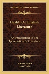 Hazlitt on English Literature