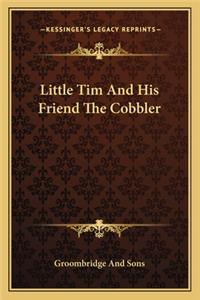 Little Tim and His Friend the Cobbler