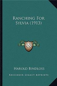 Ranching for Sylvia (1913)