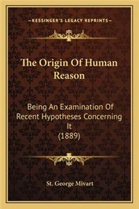The Origin Of Human Reason