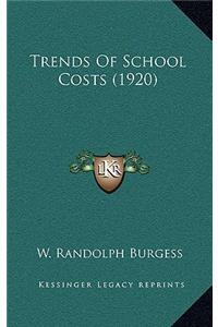 Trends of School Costs (1920)