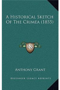 A Historical Sketch Of The Crimea (1855)