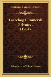 Laerebog I Romersk Privatret (1904)