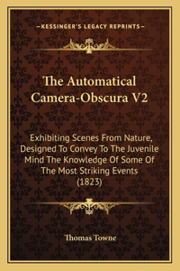 The Automatical Camera-Obscura V2