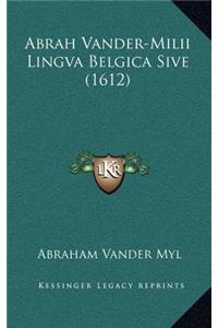 Abrah Vander-Milii Lingva Belgica Sive (1612)
