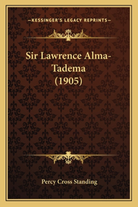 Sir Lawrence Alma-Tadema (1905)