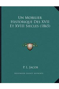 Un Mobilier Historique Des XVII Et XVIII Siecles (1865)