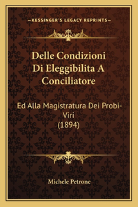 Delle Condizioni Di Eleggibilita A Conciliatore