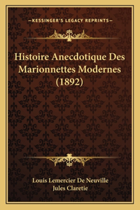 Histoire Anecdotique Des Marionnettes Modernes (1892)