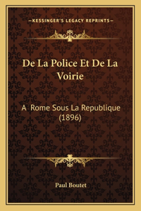 De La Police Et De La Voirie