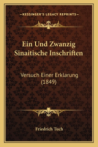 Ein Und Zwanzig Sinaitische Inschriften