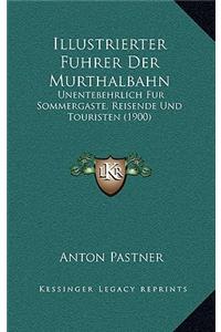 Illustrierter Fuhrer Der Murthalbahn