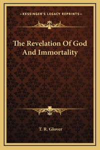 The Revelation Of God And Immortality